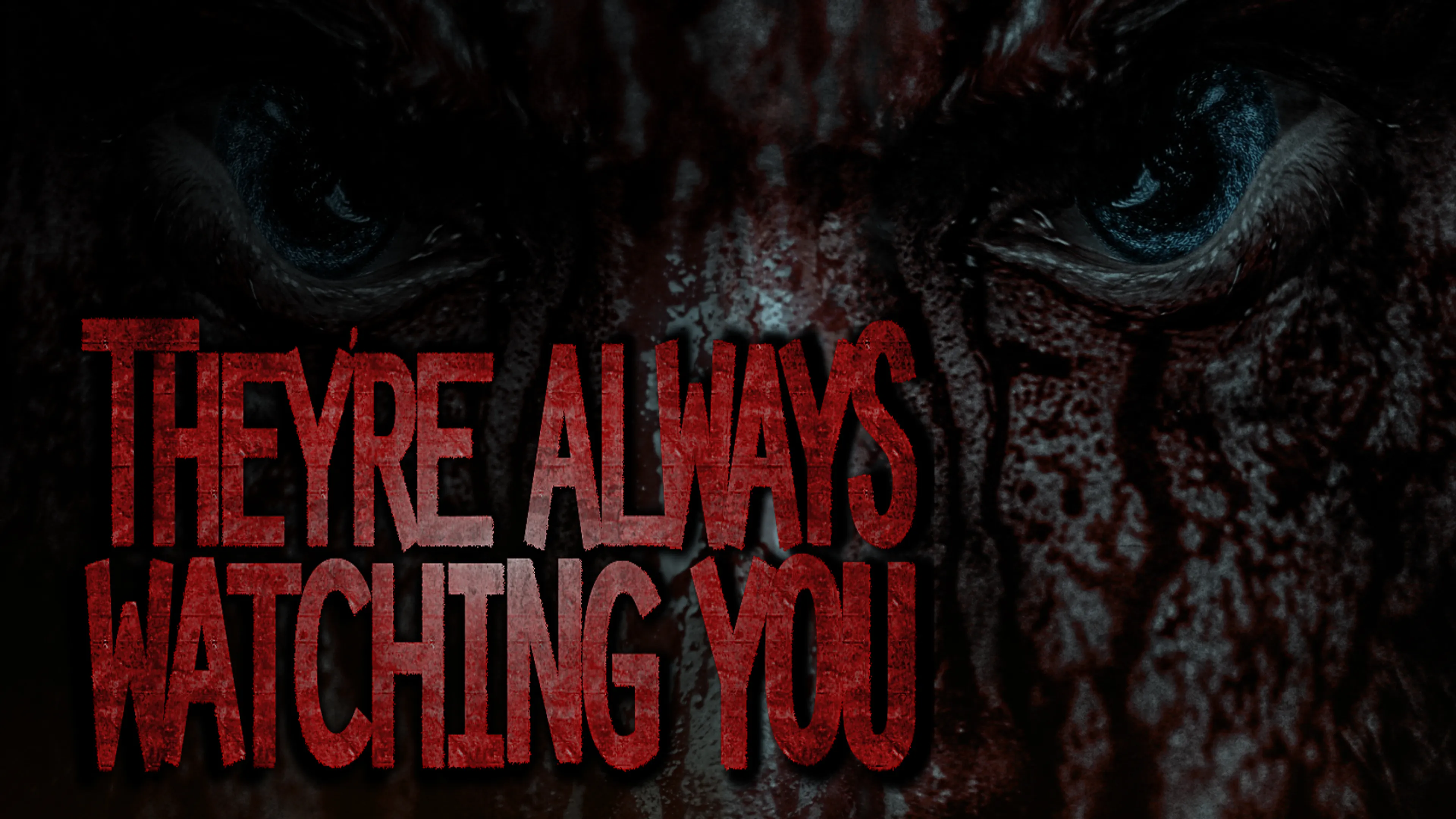 They're Always Watching You poster